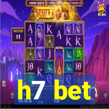 h7 bet